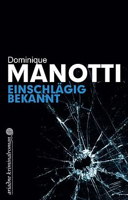 E-Book (epub) Einschlägig bekannt von Dominique Manotti