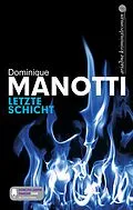 E-Book (epub) Letzte Schicht von Dominique Manotti
