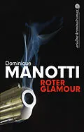 E-Book (epub) Roter Glamour von Dominique Manotti