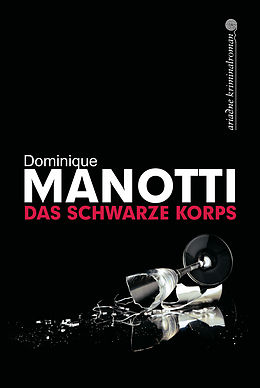E-Book (epub) Das schwarze Korps von Dominique Manotti