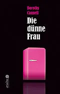 E-Book (epub) Die dünne Frau von Dorothy Cannell