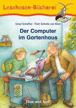 Kartonierter Einband Der Computer im Gartenhaus von Ursel Scheffler
