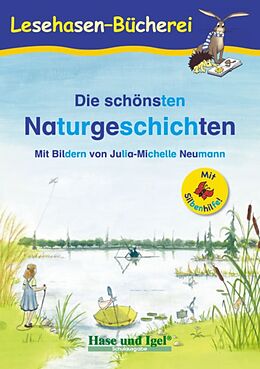 Kartonierter Einband Die schönsten Naturgeschichten / Silbenhilfe von Anne Steinwart (Hrsg.)