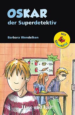 Kartonierter Einband Oskar, der Superdetektiv / Silbenhilfe von Barbara Wendelken