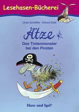 Kartonierter Einband Ätze - Das Tintenmonster bei den Piraten von Ursel Scheffler