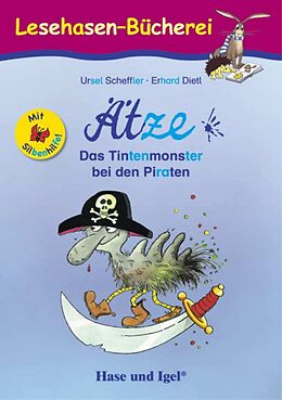 Kartonierter Einband Ätze - Das Tintenmonster bei den Piraten / Silbenhilfe von Ursel Scheffler
