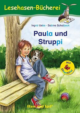 Kartonierter Einband Paula und Struppi Schulausgabe / Silbenhilfe von Ingrid Uebe