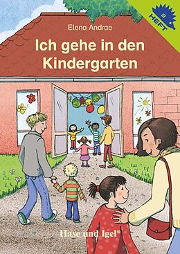 Geheftet Ich gehe in den Kindergarten / Igelheft 9 von Elena Andrae