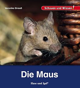 Fester Einband Die Maus von Veronika Straaß