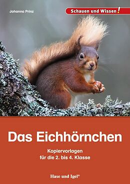 Couverture cartonnée Das Eichhörnchen  Kopiervorlagen für die 2. bis 4. Klasse de Johanna Prinz