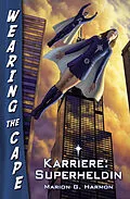 E-Book (epub) Karriere: Superheldin von Marion G. Harmon