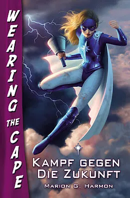 E-Book (epub) Kampf gegen die Zukunft von Marion G. Harmon