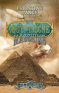 E-Book (epub) Die ægyptische Maschine von Christian Lange