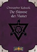 E-Book (epub) Die Stimme der Mutter von Christopher Kubasik