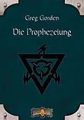 E-Book (epub) Die Prophezeiung von Greg Gorden