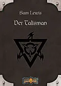 E-Book (epub) Der Talisman von Sam Lewis, Louis J. Prosperi, Christopher Kubasik