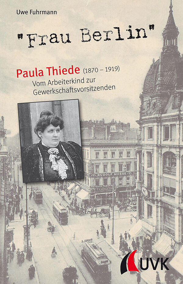 "Frau Berlin"  Paula Thiede (1870-1919)