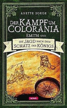 Fester Einband Der Kampf um Colorania (Band 3) von Anette Sorge
