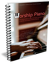 Spiralbindung Worship Piano - Buch von Christian Schnarr, Thorsten Schuchardt