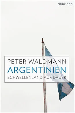 E-Book (epub) Argentinien von Peter Waldmann