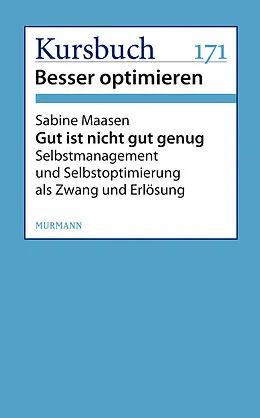 E-Book (epub) Gut ist nicht gut genug von Sabine Maasen