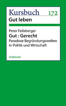 E-Book (epub) Gut : Gerecht. von Peter Felixberger
