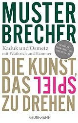 Fester Einband Musterbrecher von Stefan Kaduk, Dirk Osmetz, Hans A. Wüthrich