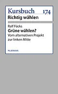 E-Book (epub) Grüne wählen? von Ralf Fücks