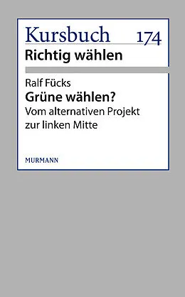 E-Book (epub) Grüne wählen? von Ralf Fücks