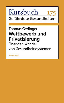 E-Book (epub) Wettbewerb und Privatisierung von Thomas Gerlinger
