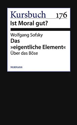 E-Book (epub) Das "eigentliche Element" von Wolfgang Sofsky