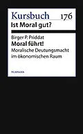 E-Book (epub) Moral führt! von Birger P. Priddat