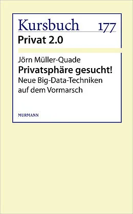 E-Book (epub) Privatsphäre gesucht! von Jörn Müller-Quade