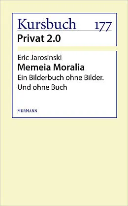 E-Book (epub) Memeia Moralia von Eric Jarosinski