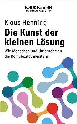 E-Book (epub) Die Kunst der kleinen Lösung von Klaus Henning