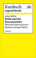 E-Book (epub) Émile und die Rousseauisten von Julian Müller