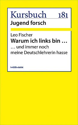 E-Book (epub) Warum ich links bin ... von Leo Fischer