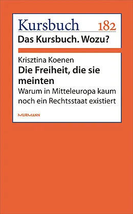 E-Book (epub) Die Freiheit, die sie meinten. von Krisztina Koenen