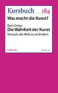 E-Book (epub) Die Wahrheit der Kunst. von Boris Groys