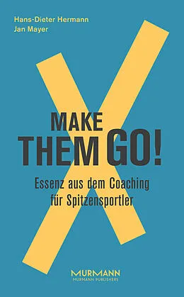 E-Book (epub) Make them goX von Hans-Dieter Hermann, Jan Mayer