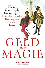 E-Book (epub) Geld und Magie von Hans-Christoph Binswanger