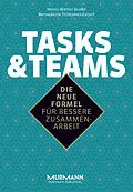 E-Book (epub) Tasks &amp; Teams von Dr. Heinz-Walter Große, Bernadette Tillmanns-Estorf