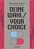 E-Book (epub) Deine Wahl / Your Choice - Zweisprachiges E-Book Deutsch / Englisch von Christopher Peterka, Sebastian Michael