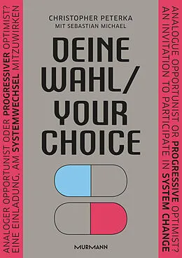 E-Book (epub) Deine Wahl / Your Choice - Zweisprachiges E-Book Deutsch / Englisch von Christopher Peterka, Sebastian Michael