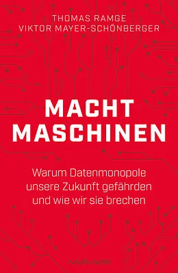 E-Book (epub) Machtmaschinen von Thomas Ramge, Viktor Mayer-Schönberger