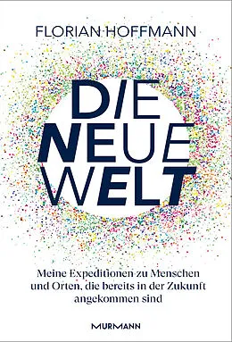 E-Book (epub) Die Neue Welt von Florian Hoffmann
