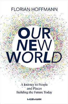 E-Book (epub) Our New World von Florian Hoffmann