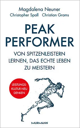 E-Book (epub) Peak Performer von Magdalena Neuner, Christopher Spall, Dr Christian Grams