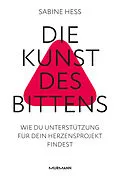 E-Book (epub) Die Kunst des Bittens von Sabine Heß