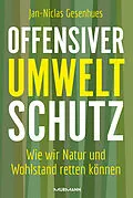 E-Book (epub) Offensiver Umweltschutz von Dr Jan-Niclas Gesenhues